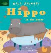 Hippo in the House