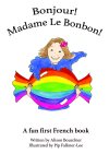 Bonjour! Madame Le Bonbon