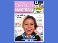 Teach Early Years issue 13.2 is OUT NOW!