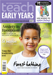 Teach Early Years Magazine